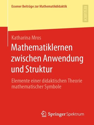 cover image of Mathematiklernen zwischen Anwendung und Struktur